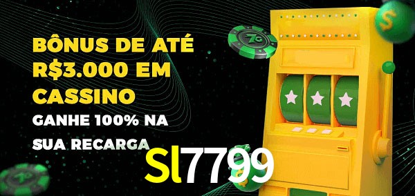 Sl7799 melhor bônus de depósito
